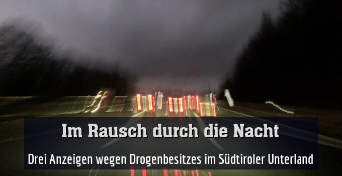 Drei Anzeigen wegen Drogenbesitzes im Südtiroler Unterland