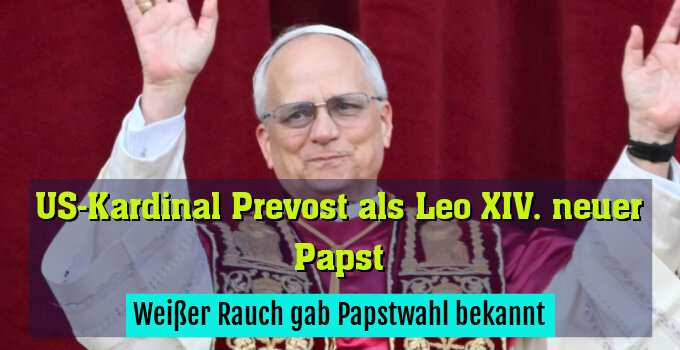 Neuer Papst Leo XIV.
