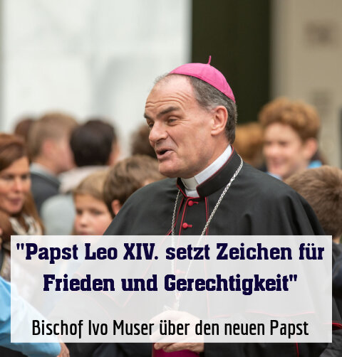 Bischof Ivo Muser über den neuen Papst