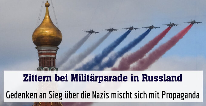 Gedenken an Sieg über die Nazis mischt sich mit Propaganda