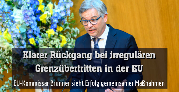 EU-Kommissar Brunner sieht Erfolg gemeinsamer Maßnahmen