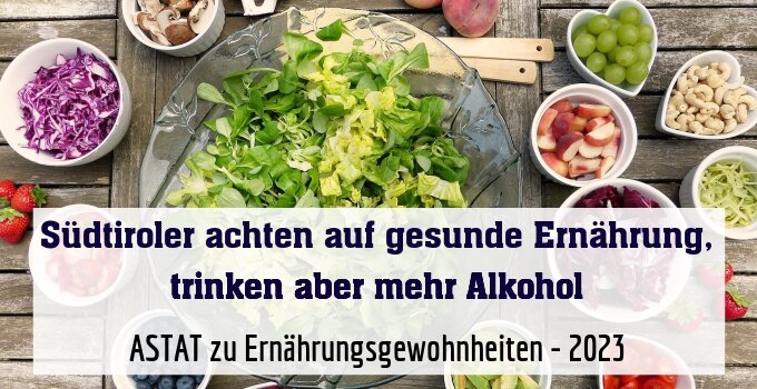 ASTAT zu Ernährungsgewohnheiten - 2023