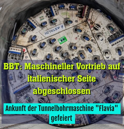 Ankunft der Tunnelbohrmaschine "Flavia" gefeiert