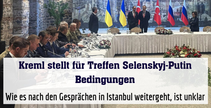 Wie es nach den Gesprächen in Istanbul weitergeht, ist unklar