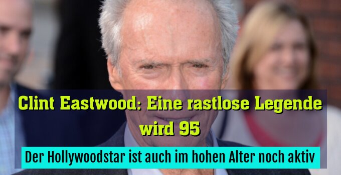 Der Hollywoodstar ist auch im hohen Alter noch aktiv