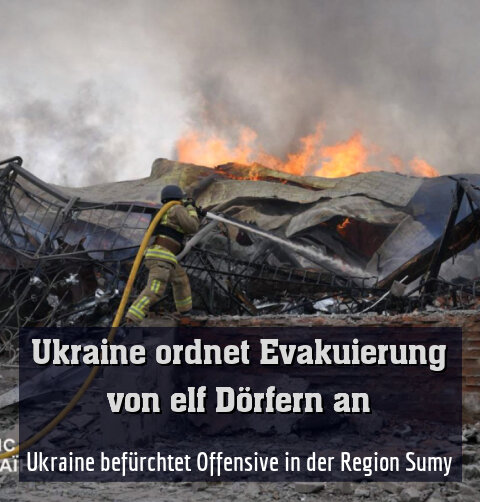 Ukraine befürchtet Offensive in der Region Sumy