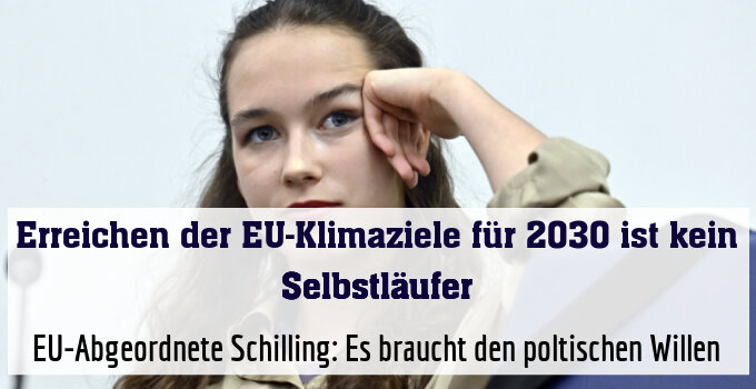 EU-Abgeordnete Schilling: Es braucht den poltischen Willen