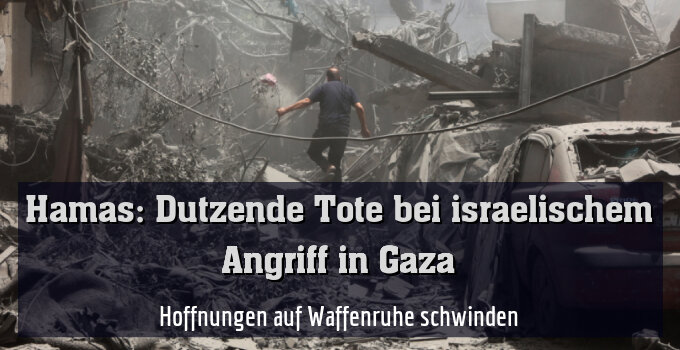Hoffnungen auf Waffenruhe schwinden
