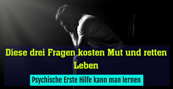 Psychische Erste Hilfe kann man lernen