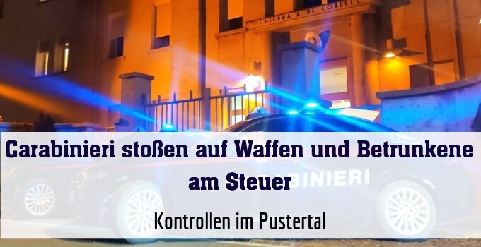 Kontrollen im Pustertal