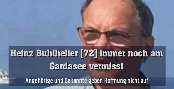 Angehörige und Bekannte geben Hoffnung nicht auf