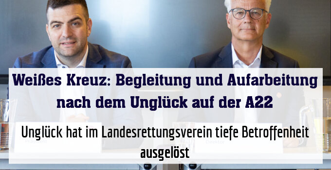 Unglück hat im Landesrettungsverein tiefe Betroffenheit ausgelöst