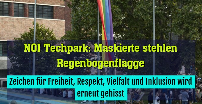 Zeichen für Freiheit, Respekt, Vielfalt und Inklusion wird erneut gehisst