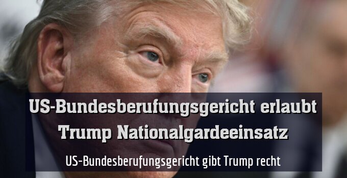 US-Bundesberufungsgericht gibt Trump recht
