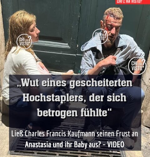 Ließ Charles Francis Kaufmann seinen Frust an Anastasia und ihr Baby aus? – VIDEO