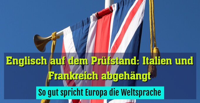 So gut spricht Europa die Weltsprache