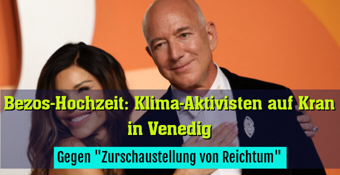 Proteste im Vorfeld der Hochzeit von Bezos mit seiner Partnerin Sanchez in Venedig