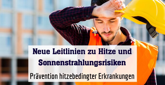 Prävention hitzebedingter Erkrankungen