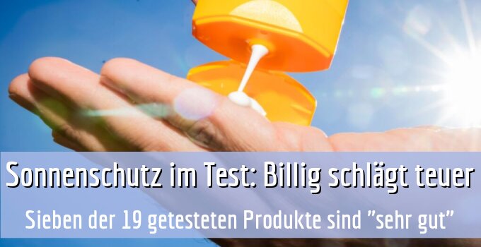Sieben der 19 getesteten Produkte sind "sehr gut"