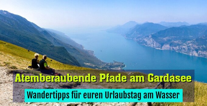Wandertipps für euren Urlaubstag am Wasser