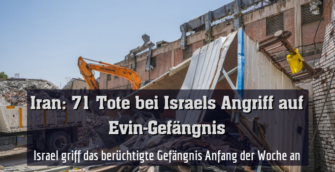 Israel griff das berüchtigte Gefängnis Anfang der Woche an
