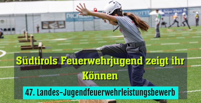 47. Landes-Jugendfeuerwehrleistungsbewerb