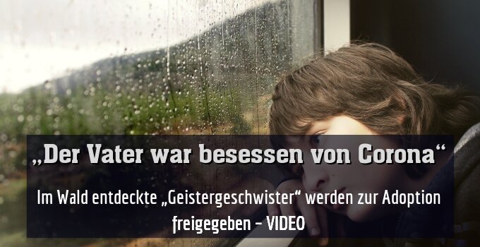 Im Wald entdeckte „Geistergeschwister“ werden zur Adoption freigegeben – VIDEO