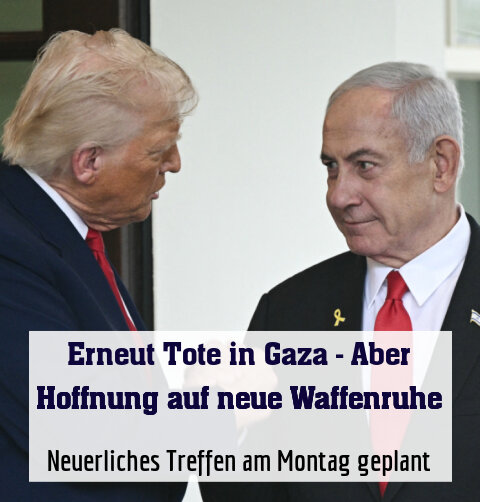 Neuerliches Treffen am Montag geplant