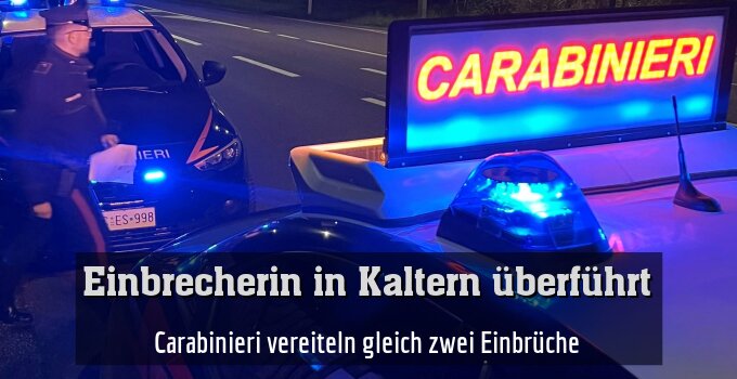 Carabinieri vereiteln gleich zwei Einbrüche