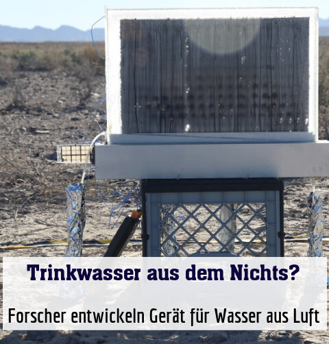 Forscher entwickeln Gerät für Wasser aus Luft