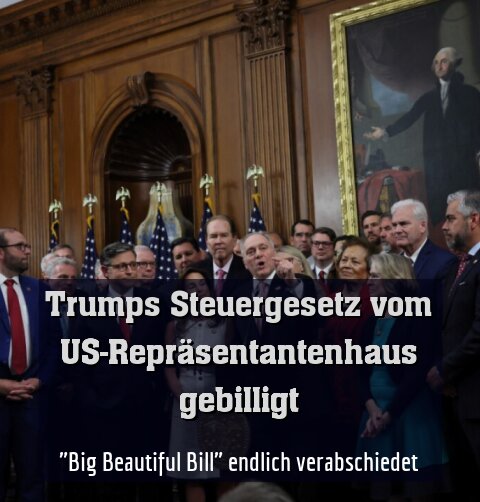 "Big Beautiful Bill" endlich verabschiedet
