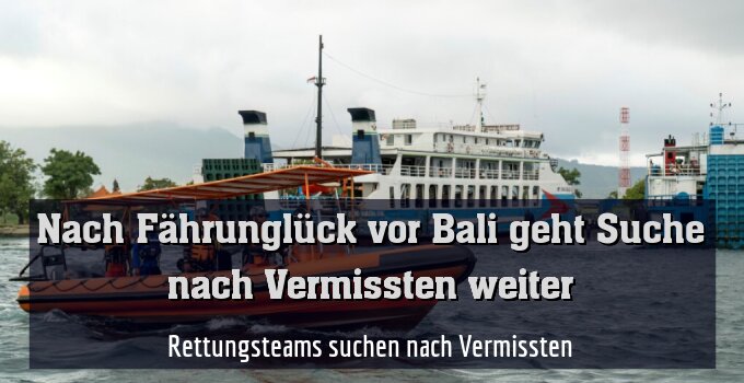 Rettungsteams suchen nach Vermissten