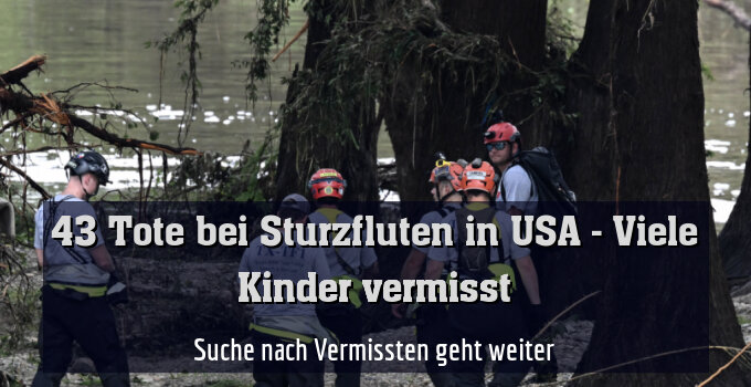 Suche nach Vermissten geht weiter