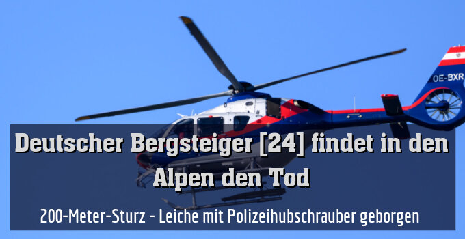 200-Meter-Sturz - Leiche mit Polizeihubschrauber geborgen 