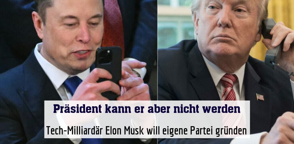Tech-Milliardär Elon Musk will eigene Partei gründen