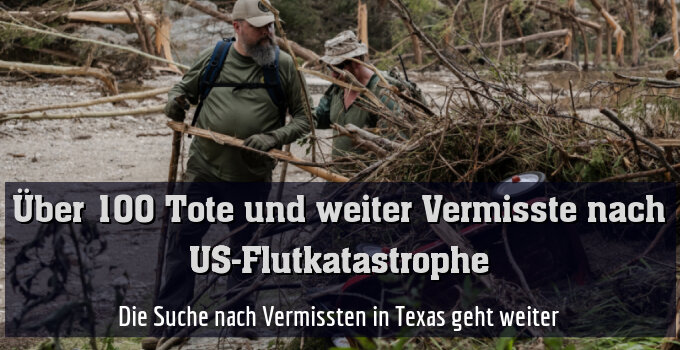 Die Suche nach Vermissten in Texas geht weiter