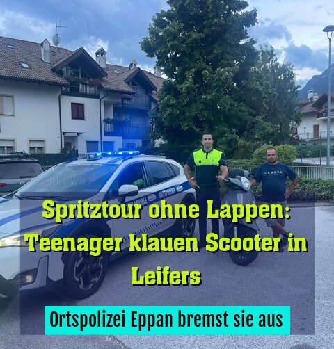 Ortspolizei Eppan bremst sie aus