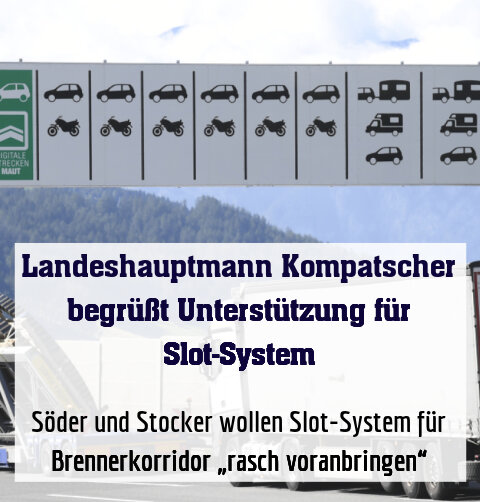 Söder und Stocker wollen Slot-System für Brennerkorridor „rasch voranbringen“