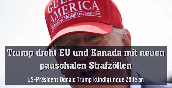 US-Präsident Donald Trump kündigt neue Zölle an