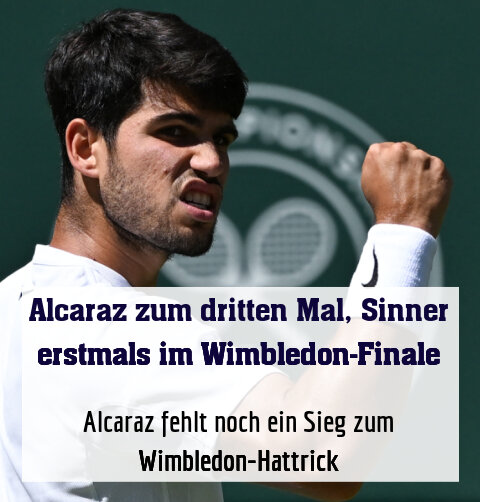 Alcaraz fehlt noch ein Sieg zum Wimbledon-Hattrick