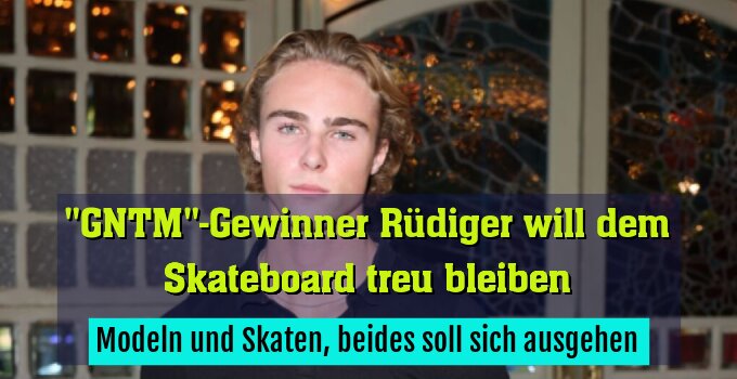 Modeln und Skaten, beides soll sich ausgehen