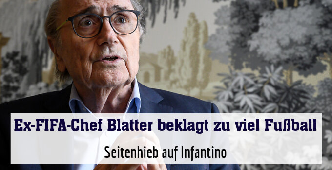 Seitenhieb auf Infantino