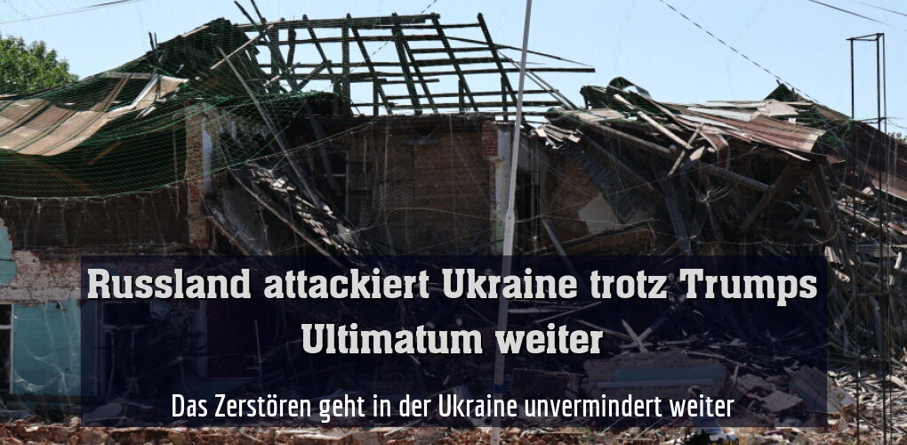 Das Zerstören geht in der Ukraine unvermindert weiter