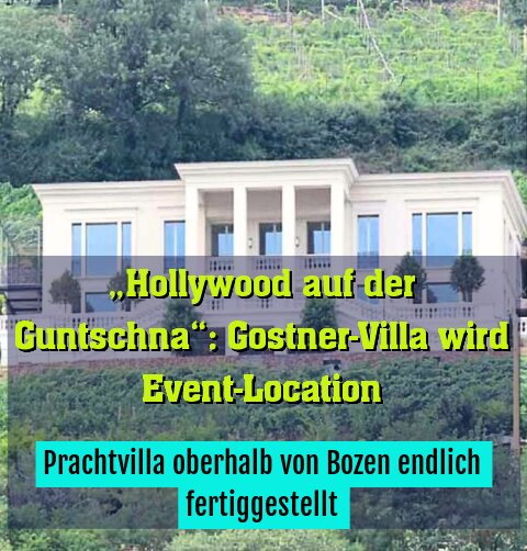 Prachtvilla oberhalb von Bozen endlich fertiggestellt