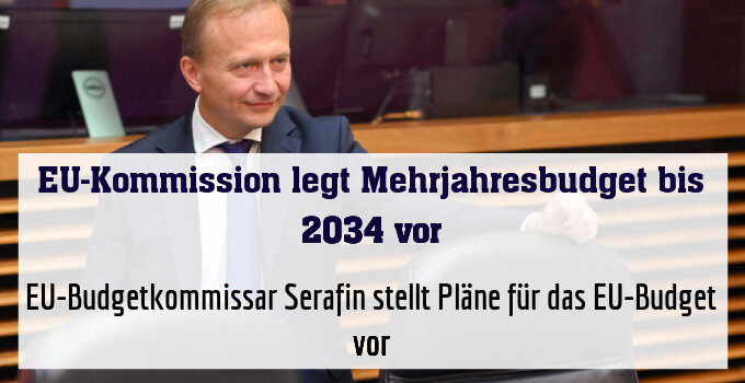 EU-Budgetkommissar Serafin stellt Pläne für das EU-Budget vor