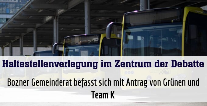Bozner Gemeinderat befasst sich mit Antrag von Grünen und Team K