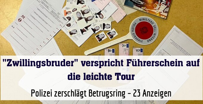 Polizei zerschlägt Betrugsring – 23 Anzeigen