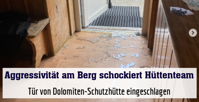 Tür von Dolomiten-Schutzhütte eingeschlagen