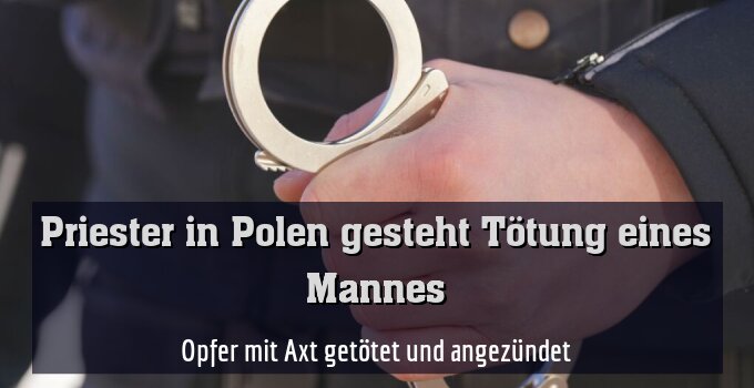 ++ ARCHIVBILD ++ Opfer mit Axt getötet und angezündet