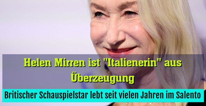 Britischer Schauspielstar lebt seit vielen Jahren im Salento